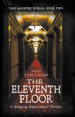 This Haunted World Book Two: The Eleventh Floor