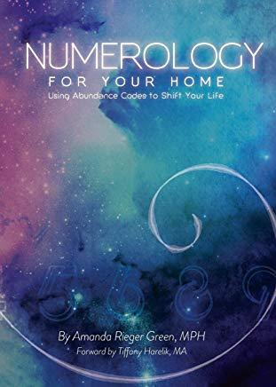 Numerology for your Home + Business: Using abundance codes to shift your life