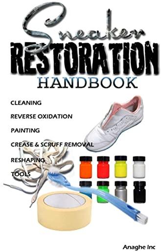 Sneaker Restoration Handbook