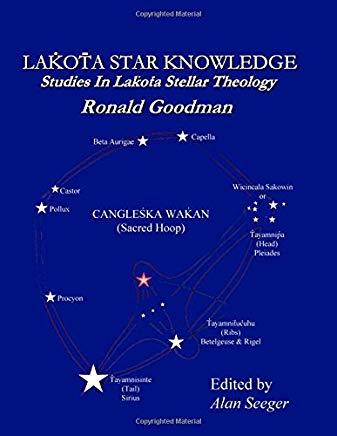 Lakota Star Knowledge: Studies in Lakota Stellar Theology