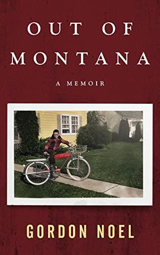 Out of Montana: A Memoir