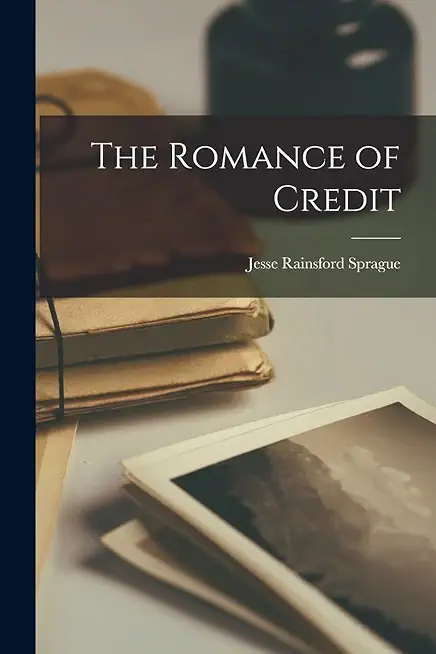 The Romance of Credit