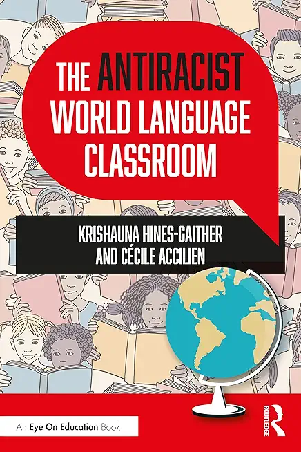 The Antiracist World Language Classroom