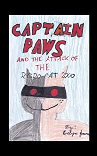 Captain Paws and the Attack of the Robo-Cat 2000