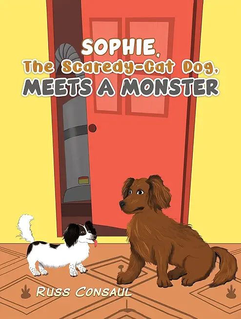 Sophie, The Scaredy-Cat Dog, Meets a Monster