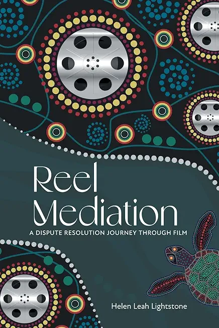 Reel Mediation: A Dispute Resolution Journey Through Film