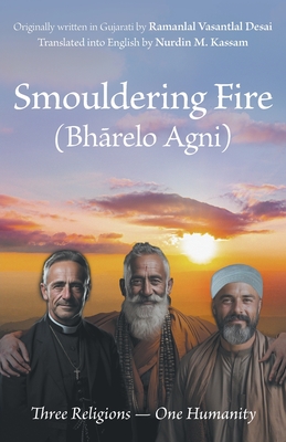 Smouldering Fire: Three Religions - One Humanity