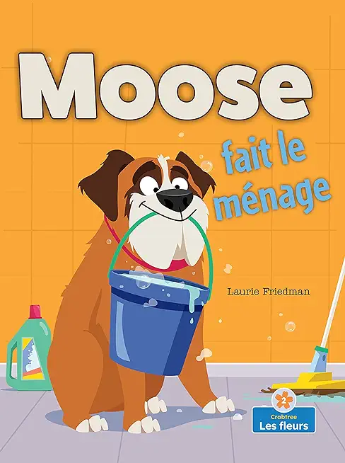 Moose Fait Le MÃƒÂ©nage