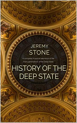 History of the Deep State