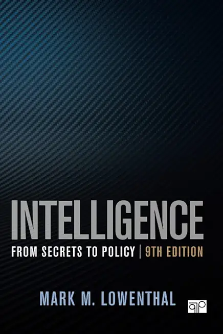 Intelligence: From Secrets to Policy