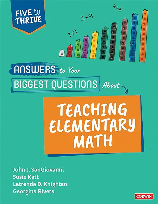 Answers to Your Biggest Questions about Teaching Elementary Math: Five to Thrive [Series]