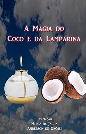 A Magia do Coco e da Lamparina: 2a EdiÃƒÂ§ÃƒÂ£o