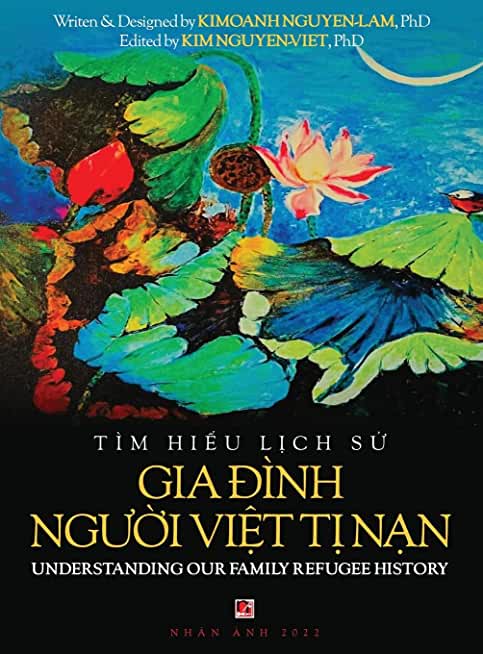 TÃƒÂ¬m Hiểu Lịch Sử Gia ĐÃƒÂ¬nh Người Việt Tị Nam - Understanding Our Family Refugee History (Vietnamese/Ameri