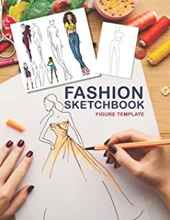 Fashion Sketchbook Figure Template: Fashion Art Class 238 Sketch Figures 120 pages 8.5