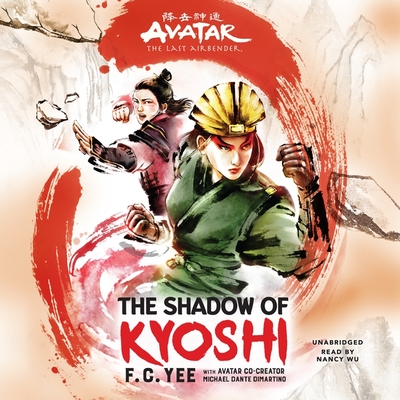 Avatar: The Last Airbender: The Shadow of Kyoshi Lib/E