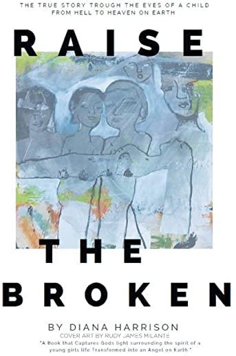 Raise the Broken