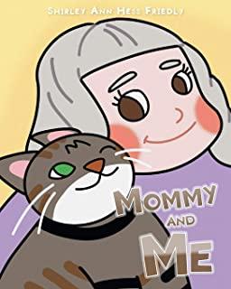 Mommy and Me: The Adventures of a Cat Named Muffin