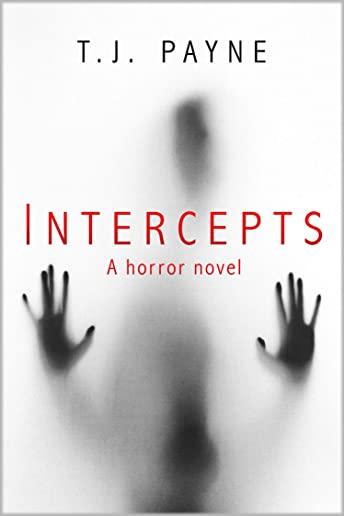 Intercepts: A horror novel