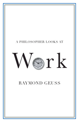 A Philosopher Looks at Work