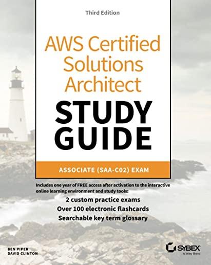 Aws Certified Solutions Architect Study Guide: Associate Saa-C02 Exam