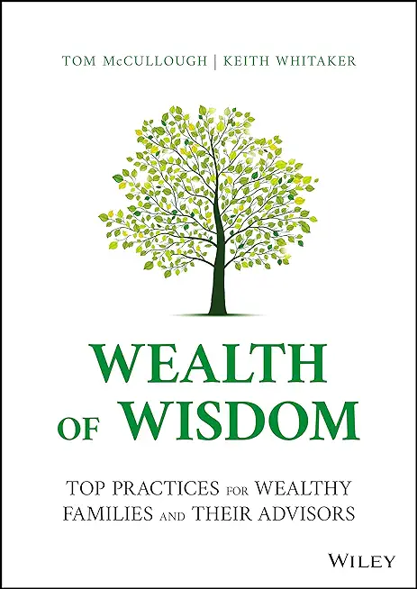 Wealth of Wisdom: Top Practices for Wealthy Families and Their Advisors