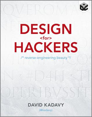 Design for Hackers: Reverse Engineering Beauty