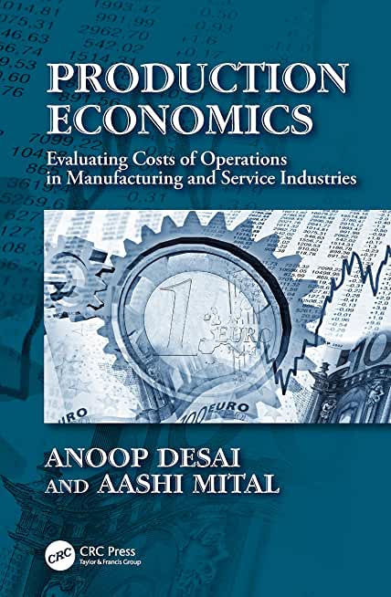 Production Economics: Evaluating Costs of Operations in Manufacturing and Service Industries