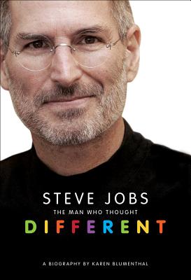 Steve Jobs: The Man Who Thought Different: A Biography