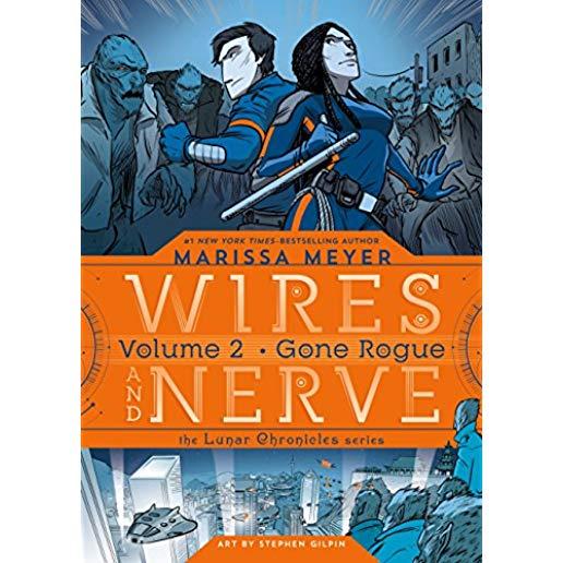 Wires and Nerve, Volume 2: Gone Rogue