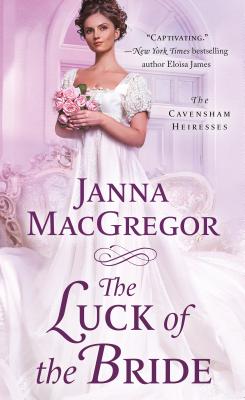 The Luck of the Bride: The Cavensham Heiresses