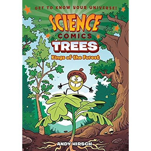 Science Comics: Trees: Kings of the Forest