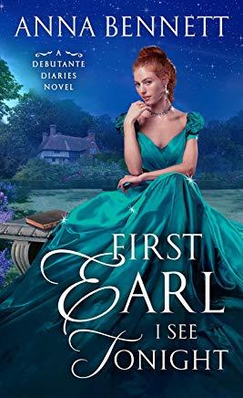 First Earl I See Tonight: A Debutante Diaries Novel