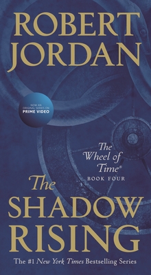 The Shadow Rising: Book Four of 'the Wheel of Time'