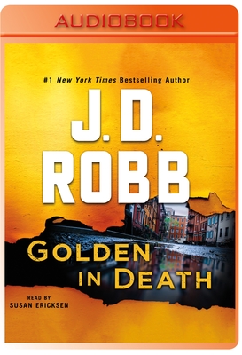 Golden in Death: An Eve Dallas Novel (in Death, Book 50)