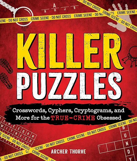 Killer Puzzles: Crosswords, Cyphers, Cryptograms, and More for the True-Crime Obsessed