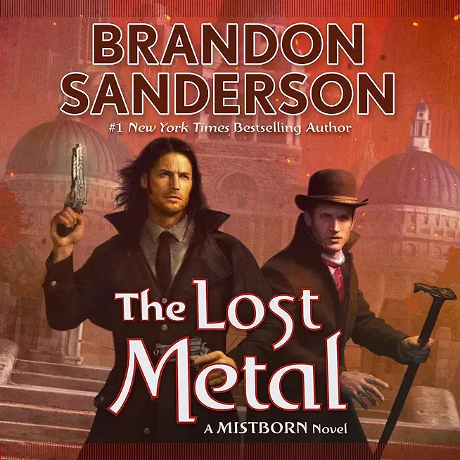 The Lost Metal: A Mistborn Novel