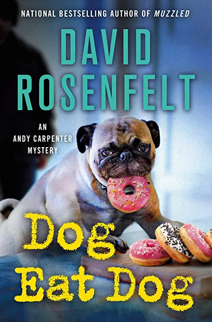 Dog Eat Dog: An Andy Carpenter Mystery