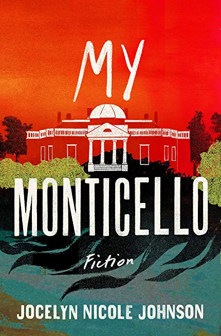 My Monticello: Fiction