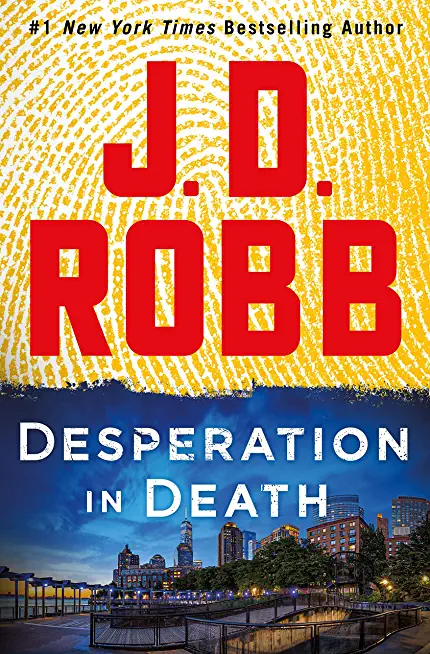 Desperation in Death: An Eve Dallas Novel