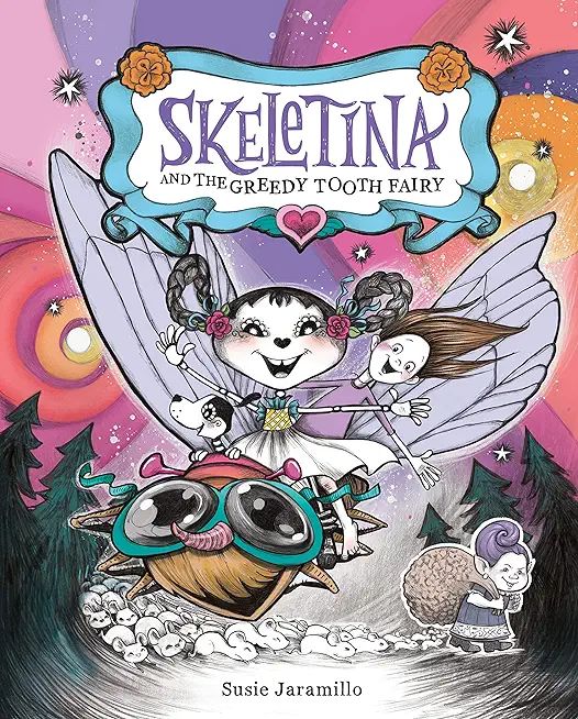 Skeletina and the Greedy Tooth Fairy