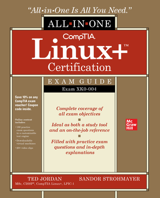 Comptia Linux+ Certification All-In-One Exam Guide: Exam Xk0-004