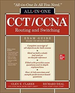 Cct/CCNA Routing and Switching All-In-One Exam Guide (Exams 100-490 & 200-301)