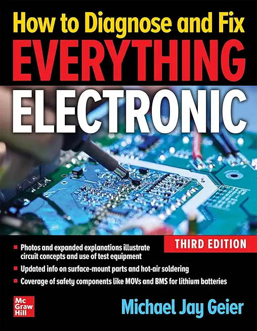 How to Diagnose and Fix Everything Electronic, Third Edition