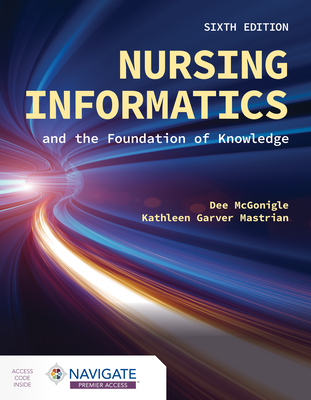 Nursing Informatics and the Foundation of Knowledge