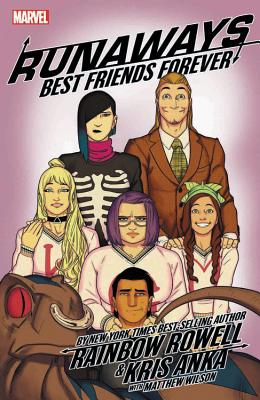 Runaways by Rainbow Rowell & Kris Anka Vol. 2: Best Friends Forever