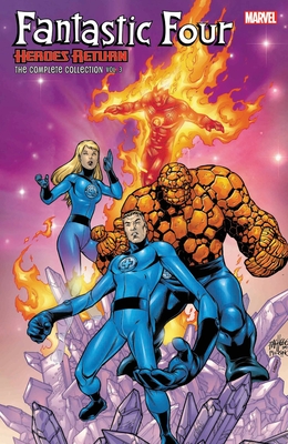 Fantastic Four: Heroes Return - The Complete Collection Vol. 3