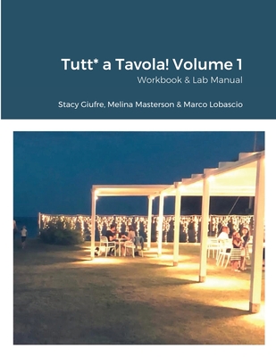 Tutt* a Tavola! Volume 1: Workbook & Lab Manual