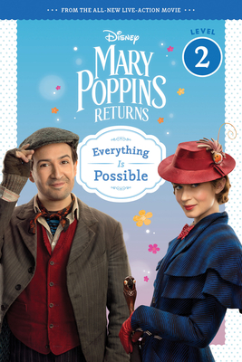 Mary Poppins Returns: Everything Is Possible