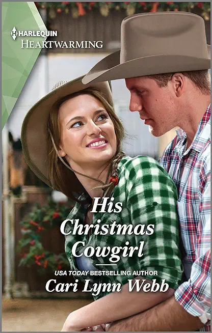 His Christmas Cowgirl: A Clean and Uplifting Romance