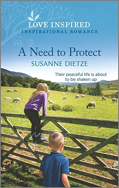 A Need to Protect: An Uplifting Inspirational Romance